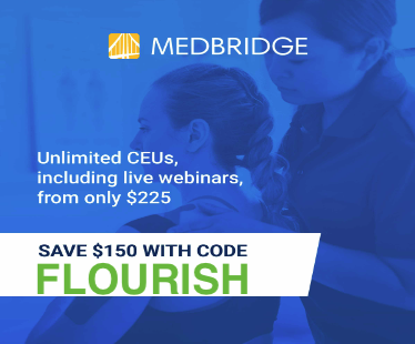 Medbridge Promo code: FLOURISH for $150 off unlimited CEUs | OTflourish.com